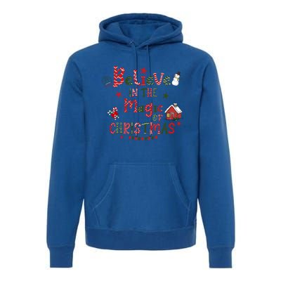 Believe In Magic Of Christmas Funny Xmas Snow Gift Premium Hoodie