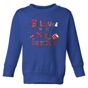 Believe In Magic Of Christmas Funny Xmas Snow Gift Toddler Sweatshirt