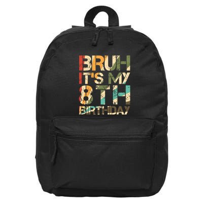 Bruh ItS My 8th Birthday 8th Year Old 8yr Birthday Boy 16 in Basic Backpack