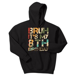 Bruh ItS My 8th Birthday 8th Year Old 8yr Birthday Boy Kids Hoodie