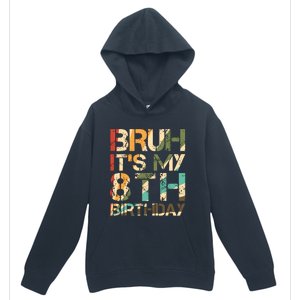 Bruh ItS My 8th Birthday 8th Year Old 8yr Birthday Boy Urban Pullover Hoodie