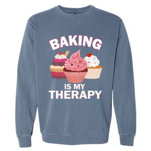 Baking Is My Therapy Cupcake Cake Pie Dessert Gift Garment-Dyed Sweatshirt