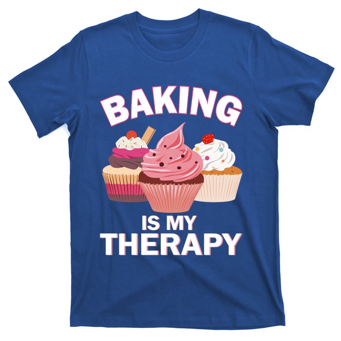 Baking Is My Therapy Cupcake Cake Pie Dessert Gift T-Shirt