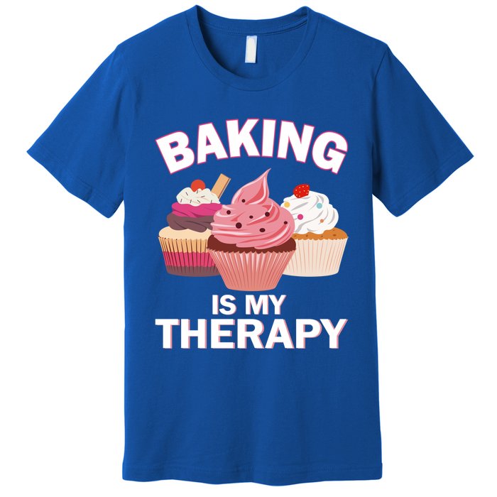 Baking Is My Therapy Cupcake Cake Pie Dessert Gift Premium T-Shirt