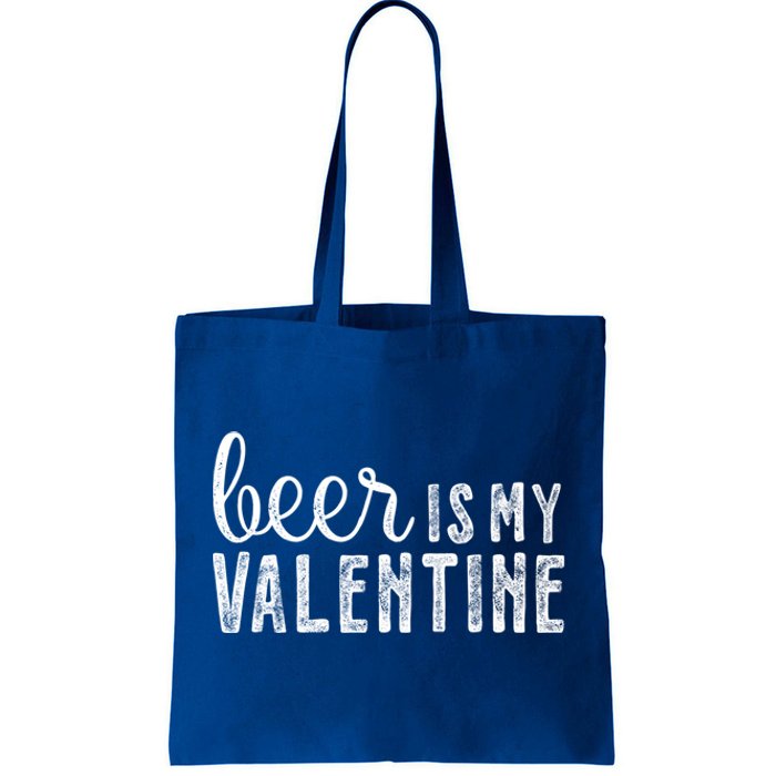 Beer Is My Valentine Funny Alcohol Great Gift Couple Great Gift Funny Gift Tote Bag