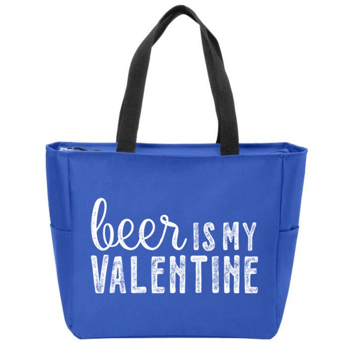 Beer Is My Valentine Funny Alcohol Great Gift Couple Great Gift Funny Gift Zip Tote Bag