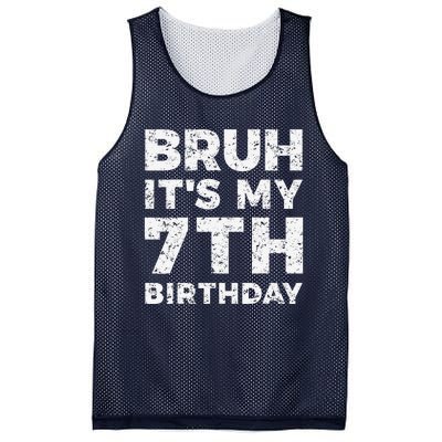 Bruh ItS My 7th Birthday 7 Year Old Birthday Mesh Reversible Basketball Jersey Tank