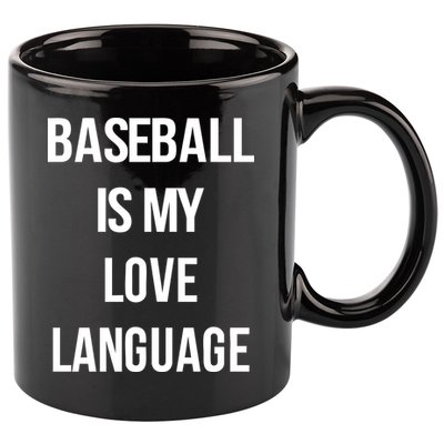 Baseball Is My Love Language 11oz C Handle Ceramic Mug