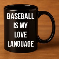 Baseball Is My Love Language 11oz C Handle Ceramic Mug