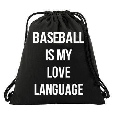 Baseball Is My Love Language Drawstring Bag