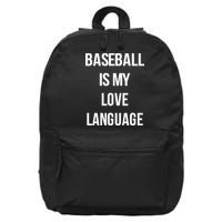 Baseball Is My Love Language 16 in Basic Backpack