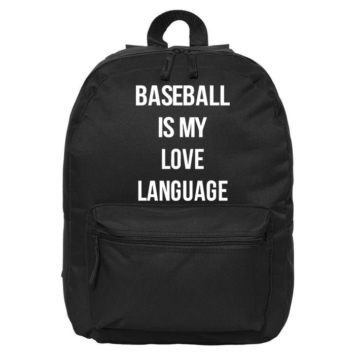 Baseball Is My Love Language 16 in Basic Backpack