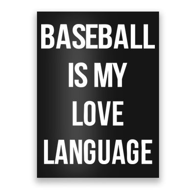 Baseball Is My Love Language Poster
