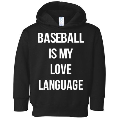 Baseball Is My Love Language Toddler Hoodie