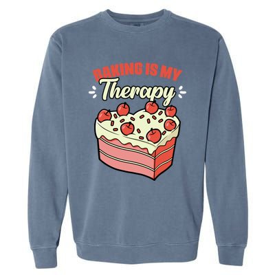 Baking Is My Therapy Cupcake Cookie Pastry Chef Baker Gift Garment-Dyed Sweatshirt