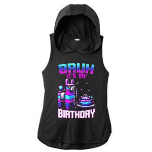 Bruh Its My Birthday Llama Pinata Boy Girl Family Party Bday Ladies PosiCharge Tri-Blend Wicking Draft Hoodie Tank