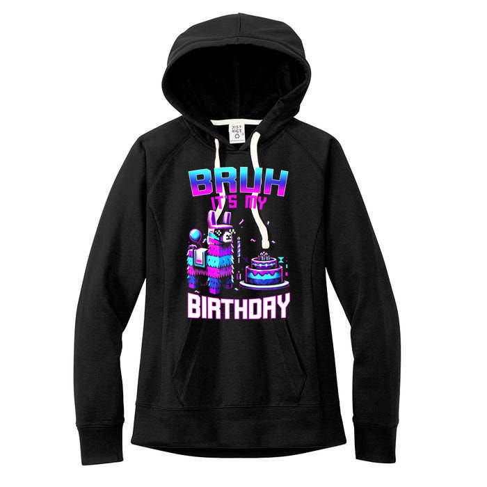 Bruh Its My Birthday Llama Pinata Boy Girl Family Party Bday Women's Fleece Hoodie