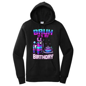 Bruh Its My Birthday Llama Pinata Boy Girl Family Party Bday Women's Pullover Hoodie