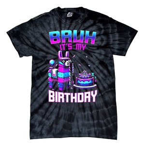 Bruh Its My Birthday Llama Pinata Boy Girl Family Party Bday Tie-Dye T-Shirt