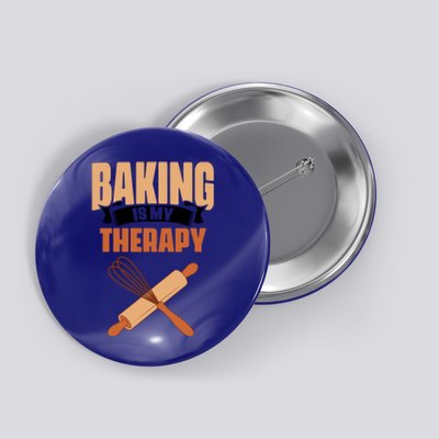 Baking Is My Therapy Cupcake Cookie Pastry Chef Baker Great Gift Button