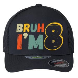 Bruh ItS My 8th Birthday IM 8 Year Old Birthday Gift Flexfit Unipanel Trucker Cap