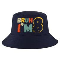 Bruh ItS My 8th Birthday IM 8 Year Old Birthday Gift Cool Comfort Performance Bucket Hat