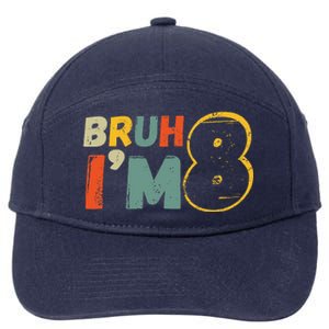 Bruh ItS My 8th Birthday IM 8 Year Old Birthday Gift 7-Panel Snapback Hat