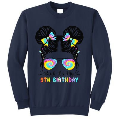 Bruh ItS My 9th Birthday 9 Year Old 9th Birthday Sweatshirt