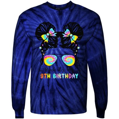 Bruh ItS My 9th Birthday 9 Year Old 9th Birthday Tie-Dye Long Sleeve Shirt