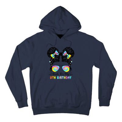 Bruh ItS My 9th Birthday 9 Year Old 9th Birthday Tall Hoodie