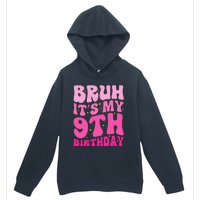 Bruh ItS My 9th Birthday 9 Year Old 9yr Cute Groovy Pink Urban Pullover Hoodie