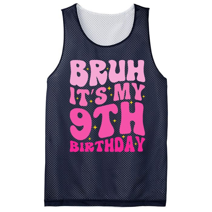 Bruh ItS My 9th Birthday 9 Year Old 9yr Cute Groovy Pink Mesh Reversible Basketball Jersey Tank