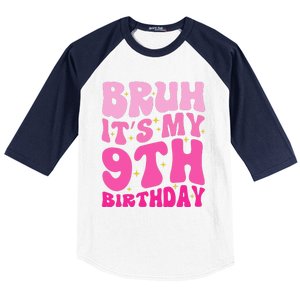 Bruh ItS My 9th Birthday 9 Year Old 9yr Cute Groovy Pink Baseball Sleeve Shirt