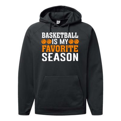 Basketball Is My Favorite Season Performance Fleece Hoodie