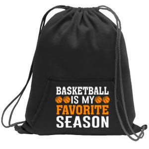 Basketball Is My Favorite Season Sweatshirt Cinch Pack Bag