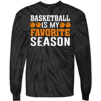 Basketball Is My Favorite Season Tie-Dye Long Sleeve Shirt