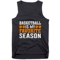 Basketball Is My Favorite Season Tank Top