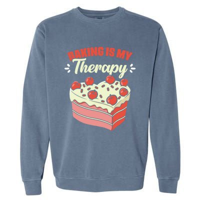 Baking Is My Therapy Cupcake Cookie Pastry Chef Baker Cool Gift Garment-Dyed Sweatshirt