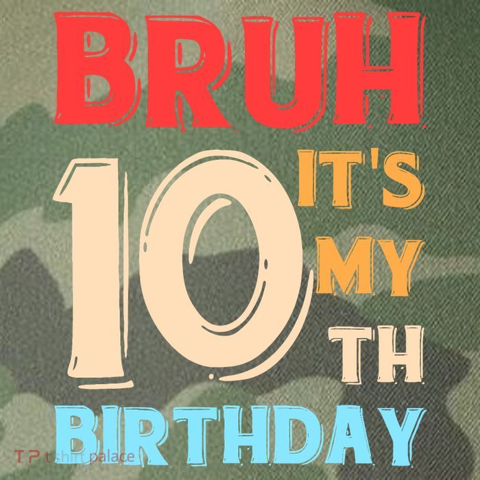 Bruh ItS My 10th Birthday Legacy Tie Dye Trucker Hat