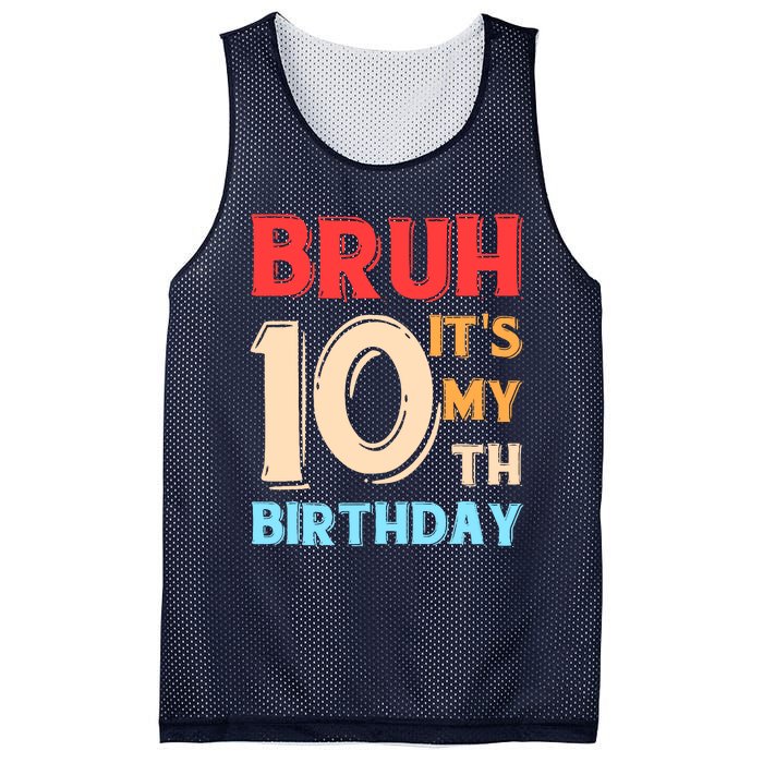 Bruh ItS My 10th Birthday Mesh Reversible Basketball Jersey Tank