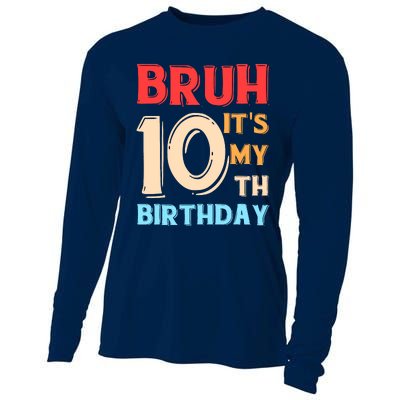 Bruh ItS My 10th Birthday Cooling Performance Long Sleeve Crew