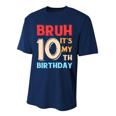 Bruh ItS My 10th Birthday Performance Sprint T-Shirt