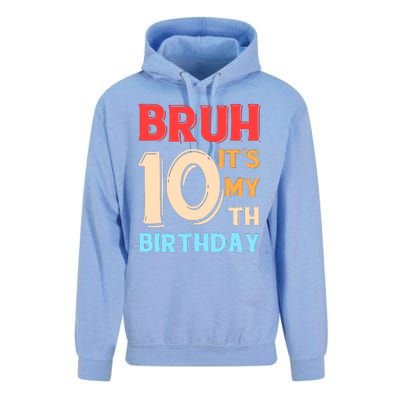 Bruh ItS My 10th Birthday Unisex Surf Hoodie