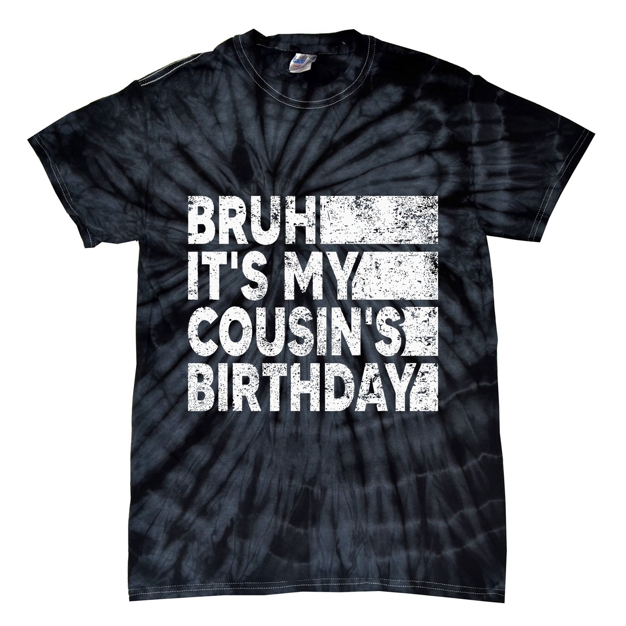 Bruh ItS My CousinS Birthday Vintage Birthday Cousin Tie-Dye T-Shirt