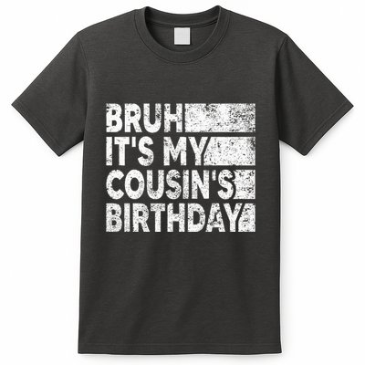 Bruh ItS My CousinS Birthday Vintage Birthday Cousin T-Shirt