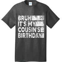 Bruh ItS My CousinS Birthday Vintage Birthday Cousin T-Shirt