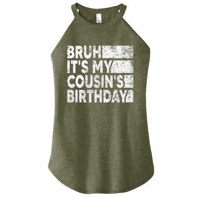 Bruh ItS My CousinS Birthday Vintage Birthday Cousin Women’s Perfect Tri Rocker Tank