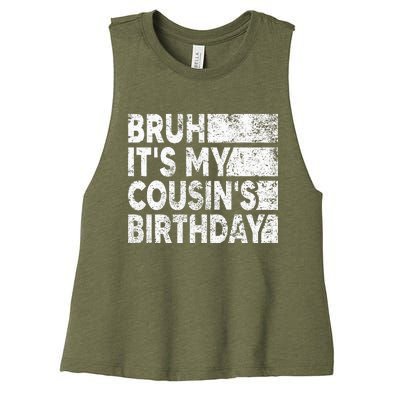 Bruh ItS My CousinS Birthday Vintage Birthday Cousin Women's Racerback Cropped Tank