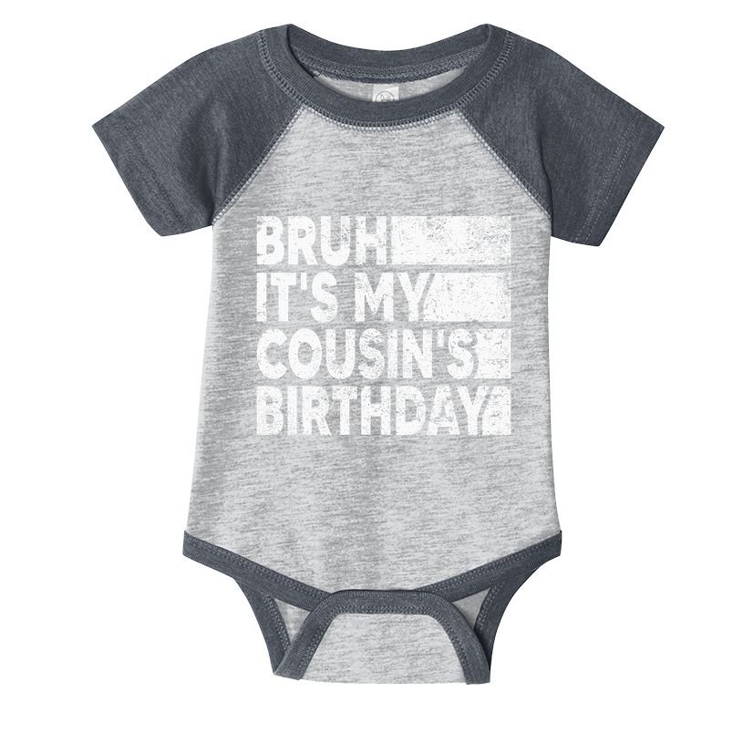 Bruh ItS My CousinS Birthday Vintage Birthday Cousin Infant Baby Jersey Bodysuit