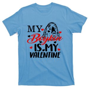 Boykin Is My Valentine Kin Spaniel Dog Mom Hunting Mama Gift T-Shirt